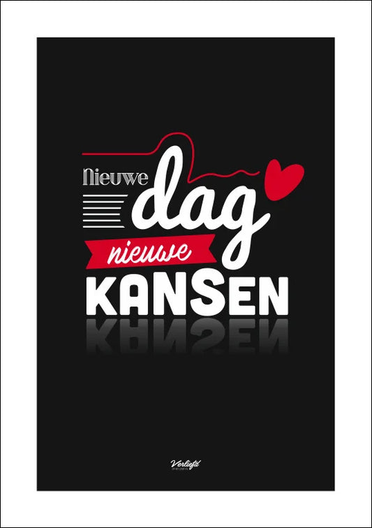 Poster Nieuwe dag nieuwe kansen